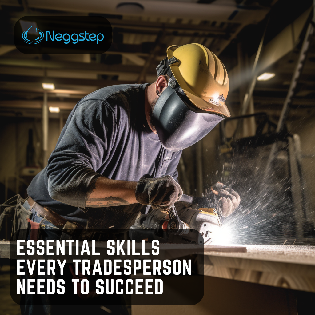 Essential Skills Every Tradesperson Needs to Succeed