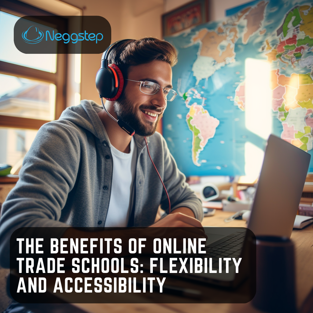 The Benefits of Online Trade Schools: Flexibility and Accessibility